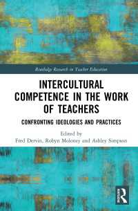 教師教育と異文化間能力<br>Intercultural Competence in the Work of Teachers : Confronting Ideologies and Practices