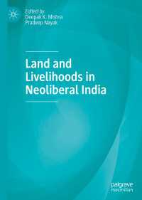 Land and Livelihoods in Neoliberal India〈1st ed. 2020〉