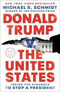 トランプ vs. 米国政府：対立の内幕<br>Donald Trump v. The United States : Inside the Struggle to Stop a President