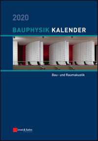 Bauphysik-Kalender 2020 : Schwerpunkt: Bau- und Raumakustik