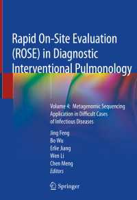 Rapid On-Site Evaluation (ROSE) in Diagnostic Interventional Pulmonology : Volume 4:  Metagenomic Sequencing Application in Difficult Cases of Infectious Diseases