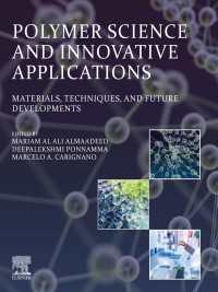 Polymer Science and Innovative Applications : Materials, Techniques, and Future Developments