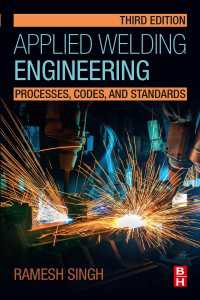 Applied Welding Engineering : Processes, Codes, and Standards（3）