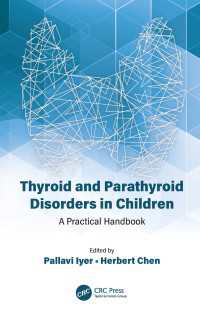 小児の（副）甲状腺疾患：実践的ハンドブック<br>Thyroid and Parathyroid Disorders in Children : A Practical Handbook