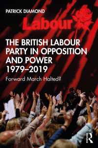 英国労働党史1979-2019年<br>The British Labour Party in Opposition and Power 1979-2019 : Forward March Halted?