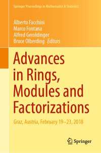 Advances in Rings, Modules and Factorizations : Graz, Austria, February 19-23, 2018