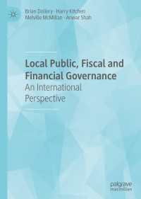 Local Public, Fiscal and Financial Governance : An International Perspective