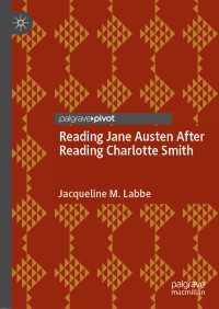Reading Jane Austen After Reading Charlotte Smith