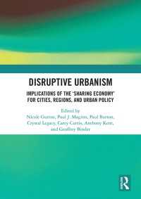 Disruptive Urbanism : Implications of the ‘Sharing Economy’ for Cities, Regions, and Urban Policy