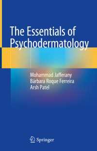 皮膚心身医学の基礎<br>The Essentials of Psychodermatology〈1st ed. 2020〉