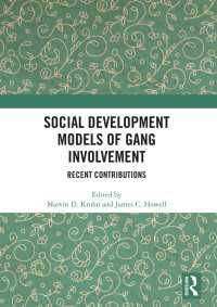 Social Development Models of Gang Involvement : Recent Contributions