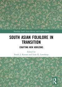 South Asian Folklore in Transition : Crafting New Horizons