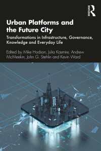 都市プラットフォームと未来都市：インフラ・統治・知・日常生活の変容<br>Urban Platforms and the Future City : Transformations in Infrastructure, Governance, Knowledge and Everyday Life