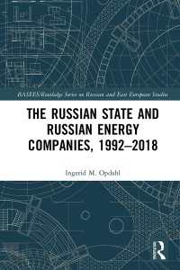 The Russian State and Russian Energy Companies, 1992–2018