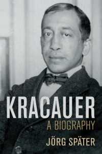 クラカウアー伝（英訳）<br>Kracauer : A Biography