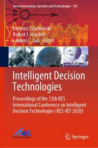 Intelligent Decision Technologies : Proceedings of the 12th KES International Conference on Intelligent Decision Technologies (KES-IDT 2020)