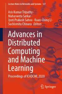 Advances in Distributed Computing and Machine Learning : Proceedings of ICADCML 2020
