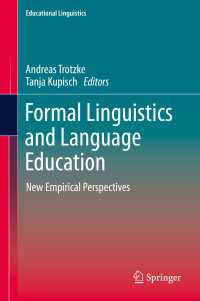 Formal Linguistics and Language Education〈1st ed. 2020〉 : New Empirical Perspectives