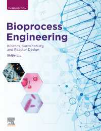 Bioprocess Engineering : Kinetics, Sustainability, and Reactor Design（3）