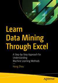 Learn Data Mining Through Excel〈First Edition〉 : A Step-by-Step Approach for Understanding Machine Learning Methods