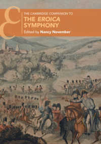 ケンブリッジ版　ベートーヴェン交響曲第３版『英雄』必携<br>The Cambridge Companion to the Eroica Symphony