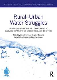 Rural–Urban Water Struggles : Urbanizing Hydrosocial Territories and Evolving Connections, Discourses and Identities
