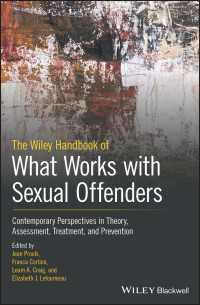 The Wiley Handbook of What Works with Sexual Offenders : Contemporary Perspectives in Theory, Assessment, Treatment, and Prevention