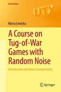A Course On Tug Of War Games With Random Noise Lewicka Marta 電子版 紀伊國屋書店ウェブストア オンライン書店 本 雑誌の通販 電子書籍ストア