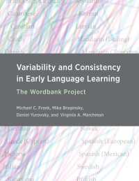 早期言語学習に見られる多様性と一貫性：ビッグデータから迫る<br>Variability and Consistency in Early Language Learning : The Wordbank Project