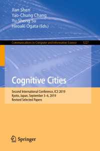 Cognitive Cities : Second International Conference, IC3 2019, Kyoto, Japan, September 3–6, 2019, Revised Selected Papers