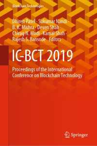 IC-BCT 2019〈1st ed. 2020〉 : Proceedings of the International Conference on Blockchain Technology