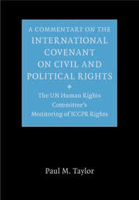 市民的及び政治的権利に関する国際規約（国際人権B規約）注釈集<br>A Commentary on the International Covenant on Civil and Political Rights : The UN Human Rights Committee's Monitoring of ICCPR Rights