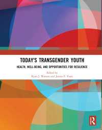 Today's Transgender Youth : Health, Well-being, and Opportunities for Resilience