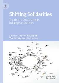 Shifting Solidarities : Trends and Developments in European Societies