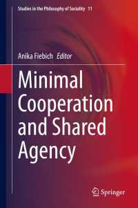 最小の協力と共有される行為主体<br>Minimal Cooperation and Shared Agency〈1st ed. 2020〉