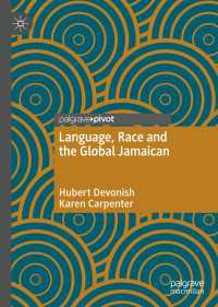 Language, Race and the Global Jamaican〈1st ed. 2020〉