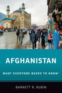 誰もが知っておきたいアフガニスタン<br>Afghanistan : What Everyone Needs to Know®