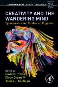 創造性とマインド・ワンダリング：自発／制御認知<br>Creativity and the Wandering Mind : Spontaneous and Controlled Cognition