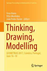 Thinking, Drawing, Modelling : GEOMETRIAS 2017, Coimbra, Portugal, June 16–18