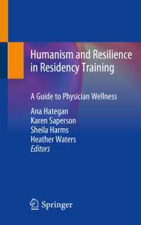 Humanism and Resilience in Residency Training : A Guide to Physician Wellness