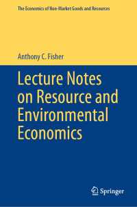 Lecture Notes on Resource and Environmental Economics〈1st ed. 2020〉