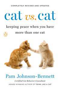 Cat vs. Cat : Keeping Peace When You Have More Than One Cat