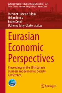 Eurasian Economic Perspectives : Proceedings of the 28th Eurasia Business and Economics Society Conference