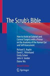 The Scrub's Bible〈Second Edition 2020〉 : How to Assist at Cataract and Corneal Surgery with a Primer on the Anatomy of the Human Eye and Self Assessment（2）