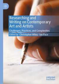 現代芸術・芸術家研究・執筆法<br>Researching and Writing on Contemporary Art and Artists : Challenges, Practices, and Complexities