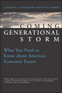 次世代の財政危機：アメリカ経済の未来<br>The Coming Generational Storm : What You Need to Know about America's Economic Future