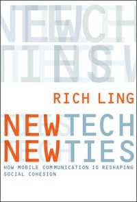 携帯電話と社会の結束<br>New Tech, New Ties : How Mobile Communication Is Reshaping Social Cohesion