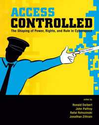 サイバースペースへのアクセス管理<br>Access Controlled : The Shaping of Power, Rights, and Rule in Cyberspace