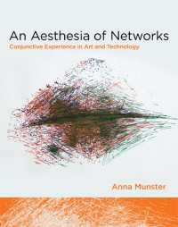 ネットワーク感覚：アートとテクノロジーを結ぶ体験<br>An Aesthesia of Networks : Conjunctive Experience in Art and Technology