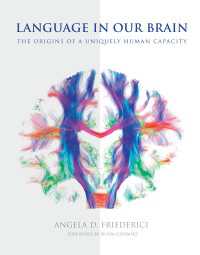 脳のなかの言語：人間だけの言語能力の起源（チョムスキー序言）<br>Language in Our Brain : The Origins of a Uniquely Human Capacity